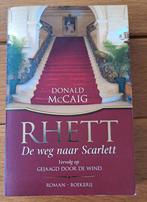 Rhett - de weg naar scarlet door Donald McCaig, Ophalen of Verzenden, Zo goed als nieuw, Nederland