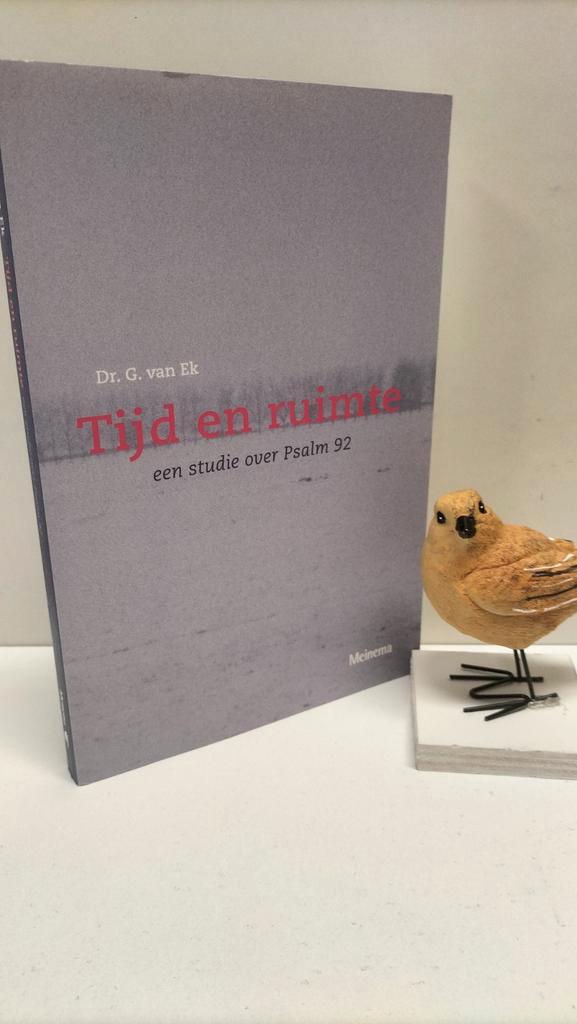 Ek, Dr. G. van; Tijd en ruimte (een studie over Psalm 92), Boeken, Godsdienst en Theologie, Gelezen, Ophalen of Verzenden