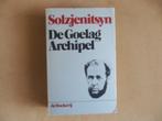 De Goelag Archipel - Solzjenitsyn - Rusland - Klassieker, Boeken, Ophalen of Verzenden, Gelezen, Solzjenitsyn, Wereld overig