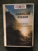 Oom Brian, de pitbull werper; door Carolijn Visser, Boeken, Ophalen of Verzenden, Gelezen, Carolijn Visser, Australië en Nieuw-Zeeland