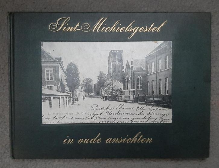 Sint Michielsgestel in oude ansichten  Noord-Brabant, Boeken, Geschiedenis | Stad en Regio, Zo goed als nieuw, Ophalen of Verzenden