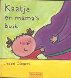 Kaatje en Mama's Buik- Liesbet Slegers- *Zwanger/Baby erbij*, Liesbet Slegers, Ophalen of Verzenden, Zo goed als nieuw, 2 tot 3 jaar