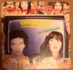 Amico è (Inno dell'Amicizia) - Originele Vinyl Single, Ophalen of Verzenden, 1980 tot 2000, Gebruikt, Overige formaten