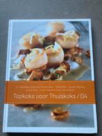Topkoks voor Thuiskoks /04 - Kookboek, Voorgerechten en Soepen, Ophalen of Verzenden, Zo goed als nieuw, Gezond koken
