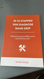 Bonnie Vooijs - In 10 stappen van diagnose naar grip, Ophalen of Verzenden, Zo goed als nieuw, Bonnie Vooijs