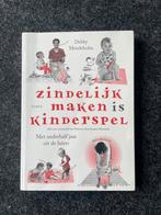 Zindelijk maken is kinderspel - Handig boek!, Boeken, Gelezen, Ophalen of Verzenden, Denby mendelsohn, Opvoeding tot 6 jaar