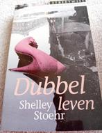 Dubbel leven. Shelley stoehr, Boeken, Ophalen of Verzenden, Gelezen