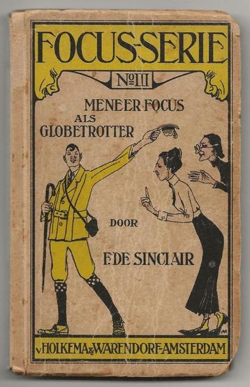 F. de Sinclair - Meneer Focus als globetrotter (1921) beschikbaar voor biedingen