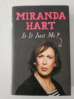 Boek: Miranda Hart - Is It Just Me?, Ophalen of Verzenden, Zo goed als nieuw, Miranda Hart, Anekdotes en Observaties