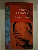 Gerrit Kouwenaar - ik was geen soldaat, Boeken, Ophalen of Verzenden, Gelezen