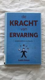 Judith Driece - De kracht van ervaring, Boeken, Ophalen of Verzenden, Zo goed als nieuw, Judith Driece