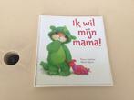 Nieuw leesboek “Ik wil mijn mama”, Nieuw, Tracey Corderoy en Alison Edyson, Fictie algemeen, Ophalen