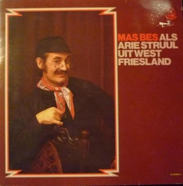 Mas Bes - Arie Struul uit West Friesland LP, Cd's en Dvd's, Vinyl | Nederlandstalig, Zo goed als nieuw, 12 inch, Ophalen of Verzenden