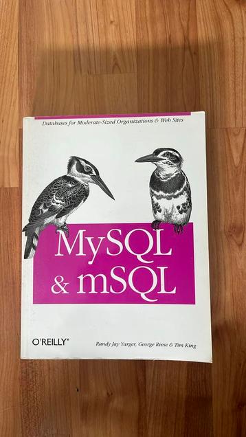 MySQL & mSQL door Randy Jay Yarger, George Reese & Tim King beschikbaar voor biedingen