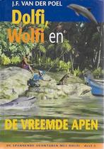 J.F. v d Poel: Dolfi, Wolfi en de vreemde apen (5), Ophalen of Verzenden, Zo goed als nieuw