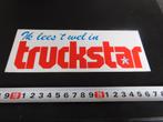 sticker Ik lees 't wel in TRUCKSTAR   XPLH9255 *, Ophalen, Zo goed als nieuw