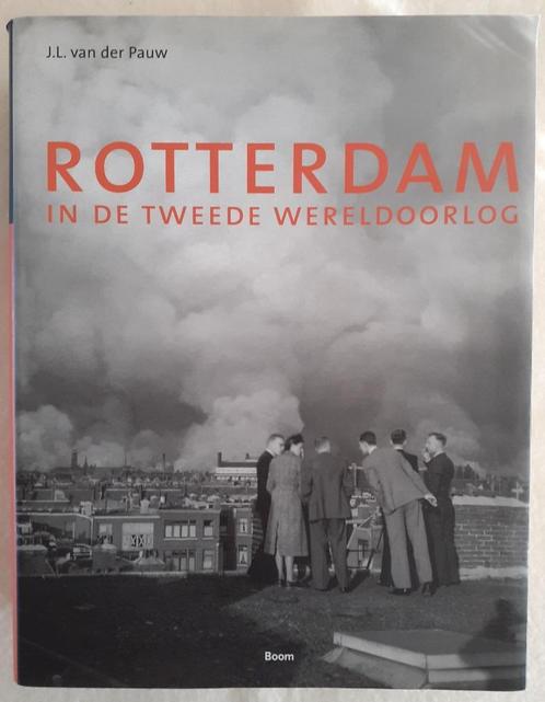 J.L. van der Pauw – Rotterdam in de Tweede Wereldoorlog., Boeken, Geschiedenis | Stad en Regio, Zo goed als nieuw, 20e eeuw of later
