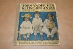 Toen vader een kleine jongen was - Willcox - 1903 !!, Boeken, Ophalen of Verzenden, Gelezen