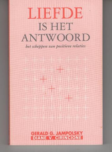 Liefde is het antwoord Gerald Jampolsky beschikbaar voor biedingen