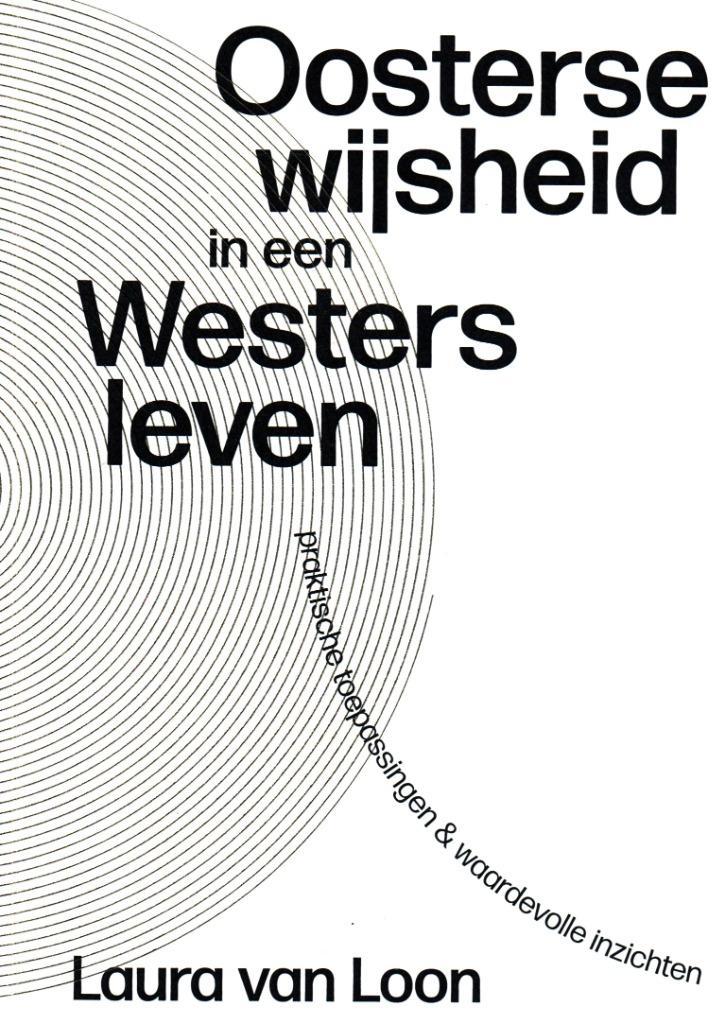 Oosterse Wijsheid in een Westers Leven / 9789464914917, Boeken, Esoterie en Spiritualiteit, Zo goed als nieuw, Achtergrond en Informatie