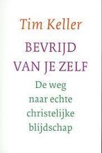 Tim Keller: Bevrijd van je zelf. Christelijke blijdschap, Boeken, Godsdienst en Theologie, Ophalen of Verzenden, Zo goed als nieuw