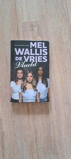 De Vlucht - Mel Wallis de Vries, Boeken, Ophalen of Verzenden, Gelezen, Mel Wallis de Vries, Nederland