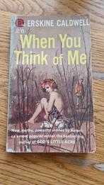 When you think of me - Erskine Caldwell, Ophalen of Verzenden, Gelezen