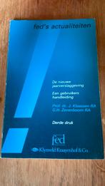 De nieuwe jaarverslaggeving, Gelezen, Accountancy en Administratie, Prof dr J. klaassen RA, Ophalen of Verzenden