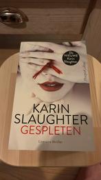 Karin Slaughter - Gespleten, Ophalen of Verzenden, Zo goed als nieuw, Nederland, Karin Slaughter