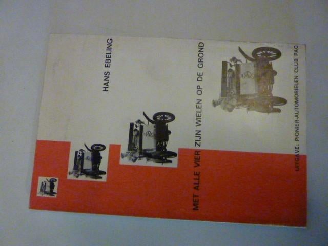 Hans Ebeling - Met alle vier zijn wielen op de grond, Boeken, Overige Boeken, Gelezen, Ophalen of Verzenden
