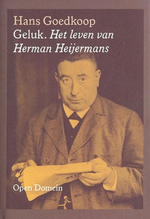 Geluk - Het leven van Herman Heijermans, Boeken, Biografieën, Zo goed als nieuw, Ophalen of Verzenden