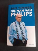 Jan Timmer Die man van Philips, Ophalen of Verzenden, Zo goed als nieuw, Politiek