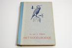 De Klassieker van Jac. P. Thijsse — Het Vogelboekje [1946], Boeken, Ophalen of Verzenden, Gelezen, Vogels