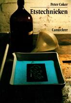 Etstechnieken, Peter Coker, Boeken, Ophalen of Verzenden, Zo goed als nieuw