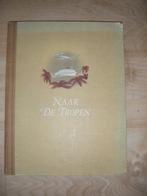 Antiek plaatjesboek:Naar de tropen,1946 Douwe Egberts-foto's, Antiek en Kunst, Antiek | Boeken en Bijbels, Douwe Egberts, Ophalen of Verzenden