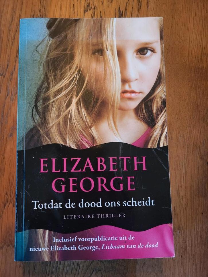 Elizabeth George - Totdat de dood ons scheidt, Boeken, Thrillers, Gelezen, Nederland, Ophalen of Verzenden