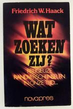 Haack, Friedrich W. - Wat zoeken zij?, Boeken, Politiek en Maatschappij, Gelezen, Maatschappij en Samenleving, Verzenden