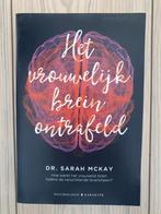 Het Vrouwelijk Brein Ontrafeld - Dr. Sarah McKay, Sarah McKay, Ophalen of Verzenden, Zo goed als nieuw, Overige onderwerpen
