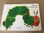 Eric Carle - Rupsje Nooitgenoeg, Boeken, Ophalen of Verzenden, Zo goed als nieuw, Eric Carle