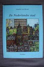 DE NEDERLANDSE STAD door Annelies van Boxtel Infoboek, Ophalen of Verzenden, Gelezen
