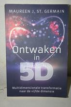 Maureen J. St. Germain - Ontwaken in 5D, Spiritualiteit algemeen, Ophalen of Verzenden, Zo goed als nieuw, Maureen J. St. Germain