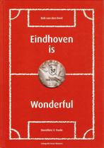 Eindhoven is Wonderful, Boeken, Geschiedenis | Stad en Regio, Ophalen of Verzenden, Zo goed als nieuw, 20e eeuw of later