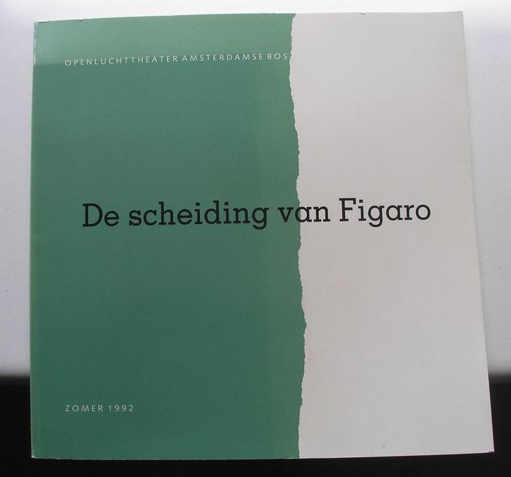 De scheiding van Figaro - Theater Het Amsterdamse Bos 1992, Boeken, Kunst en Cultuur | Dans en Theater, Zo goed als nieuw, Toneel