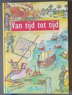 Van tijd tot tijd: Nederlandse geschiedenis in verhalen, Ophalen of Verzenden, Gelezen, Overige niveaus, Geschiedenis