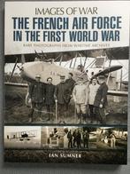 Images of War: rare photographs of the French Airforce WW1, Verzenden, Voor 1940, Nieuw, Luchtmacht