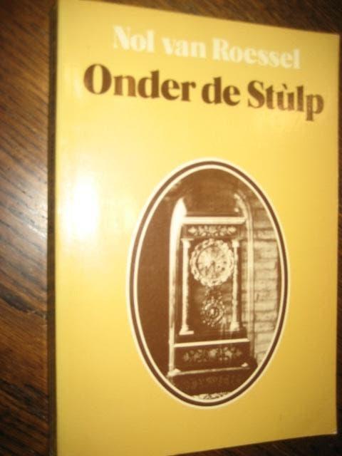 Nol van roessel / onder de stulp (gesigneerd), Ophalen of Verzenden, Zo goed als nieuw, Nederland, Nol van roessel