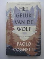 Paolo Cognetti - Het geluk van de wolf, Ophalen of Verzenden, Zo goed als nieuw, Europa overig