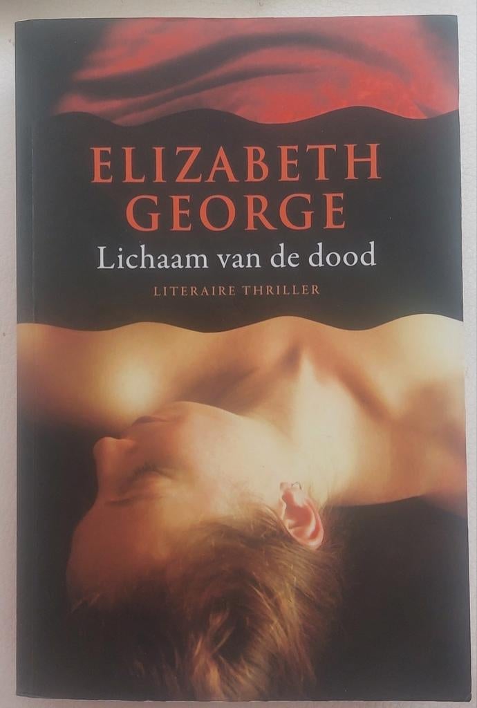 Elizabeth George - Lichaam van de dood, Boeken, Ophalen of Verzenden, Zo goed als nieuw, Elizabeth George