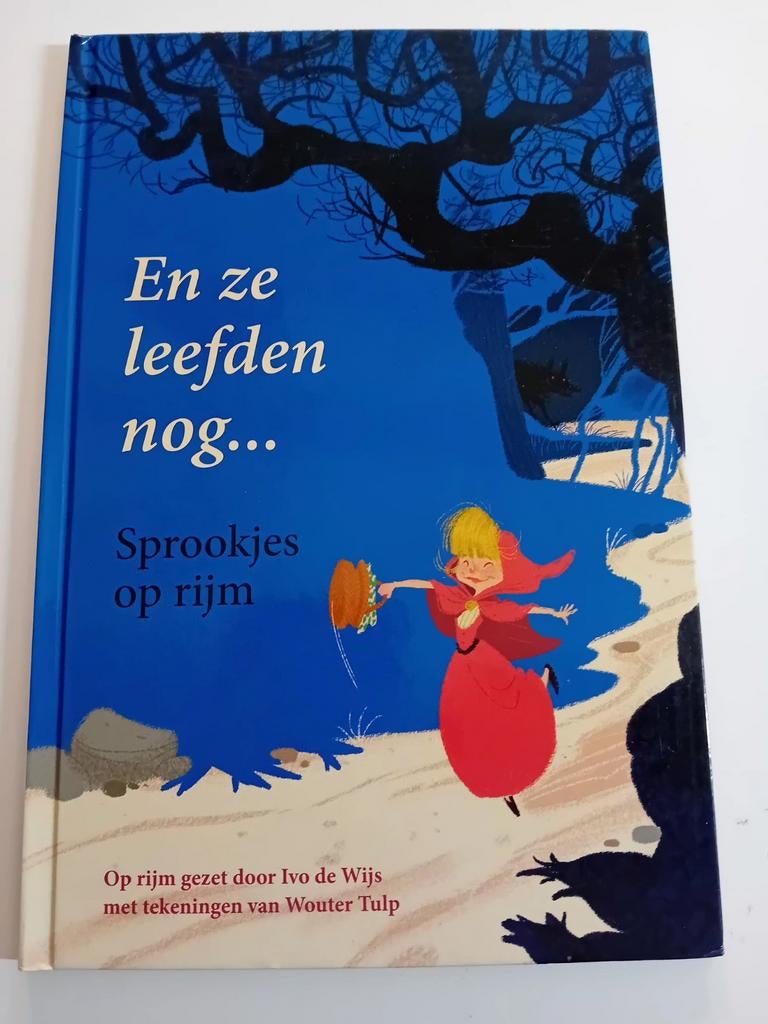 * En ze leefden nog... Sprookjes op rijm- Ivo de Wijs, Boeken, Ophalen of Verzenden, Zo goed als nieuw