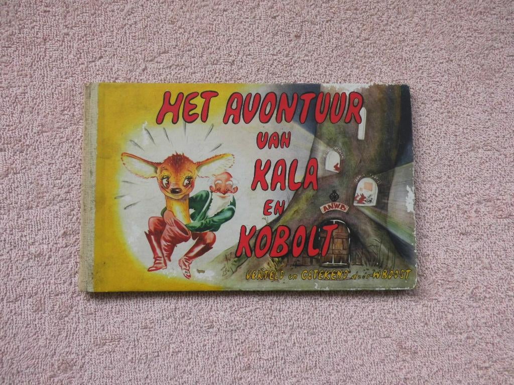 ANWB , het avontuur van kala en kobolt. door W. Boost., Ophalen of Verzenden